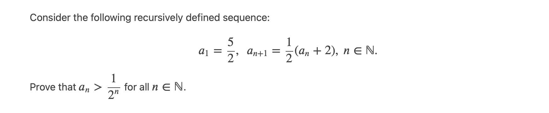 Solved Consider the following recursively defined sequence: | Chegg.com