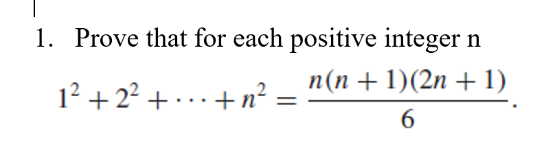 Solved 1. Prove that for each positive integer n 12 + 2? + | Chegg.com