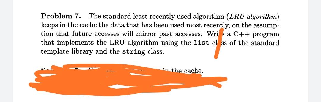 Solved Problem 7. The standard least recently used algorithm | Chegg.com