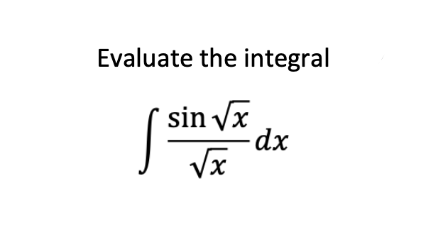 Solved Evaluate the integral ∫xsinxdx | Chegg.com