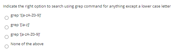 Solved Indicate the right option to search using grep | Chegg.com