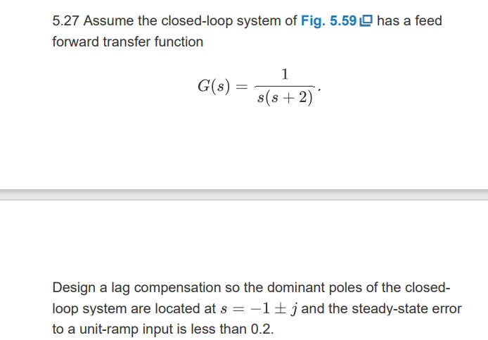 Solved G(s)=s(s2+2s+5)1 and Dc(s)=s+2K5.27 Assume the | Chegg.com