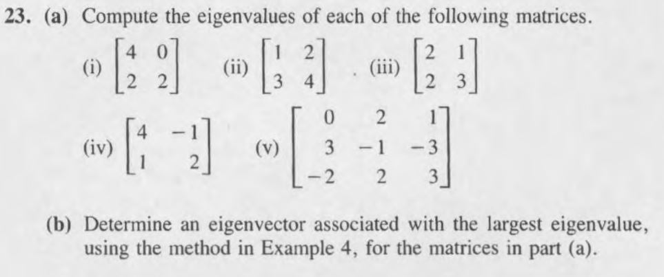 Computing Eigenvalue Solved 23. (a) Compute the eigenvalues of each of the | Chegg.com