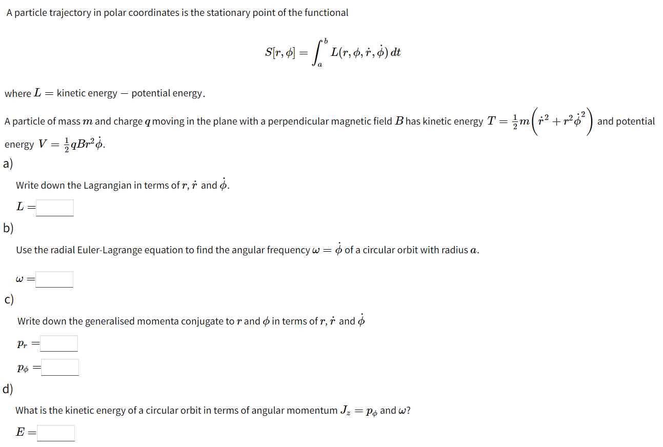 Solved A particle trajectory in polar coordinates is the | Chegg.com