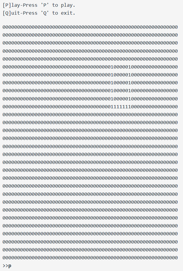 [P]lay-Press p to play. [Q]uit-Press Q to exit. [ 000000000000000000000000000000000000000000000000000000000000 0000000000