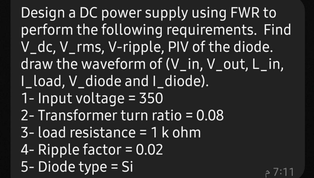 Solved Design a DC power supply using FWR to perform the | Chegg.com
