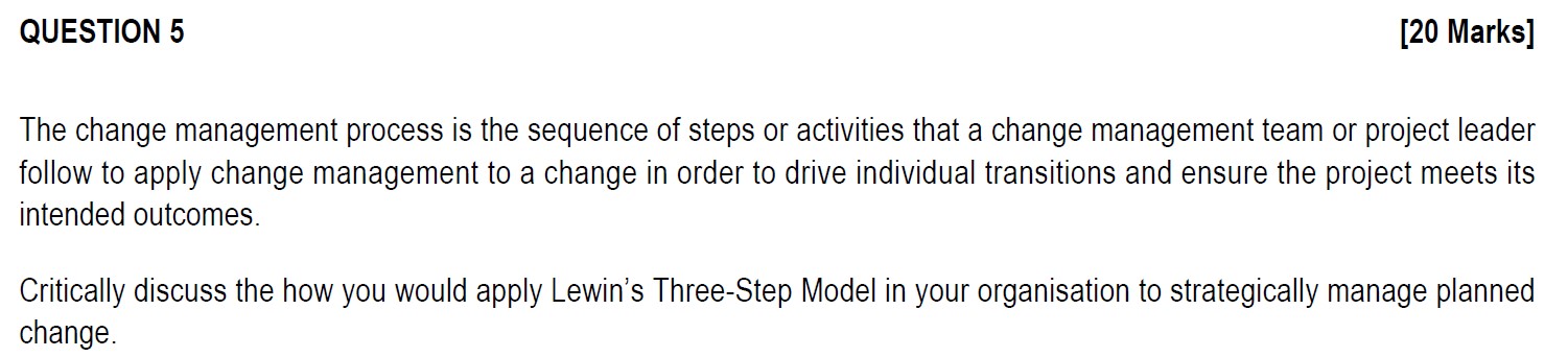 Solved QUESTION 5 [20 Marks] The change management process | Chegg.com
