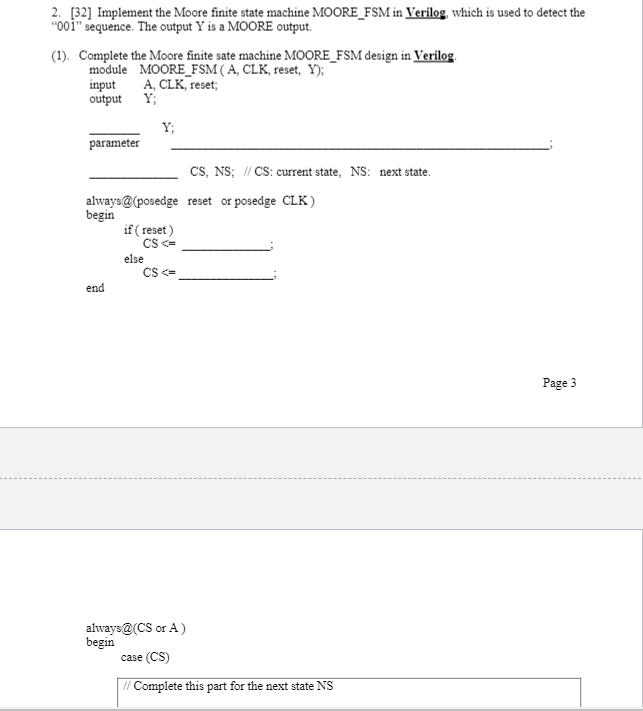 Solved 2. [32] Implement the Moore finite state machine | Chegg.com