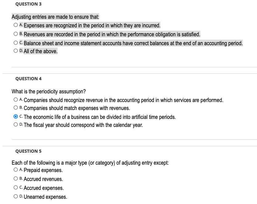 QUESTION 3 Adjusting entries are made to ensure that: | Chegg.com