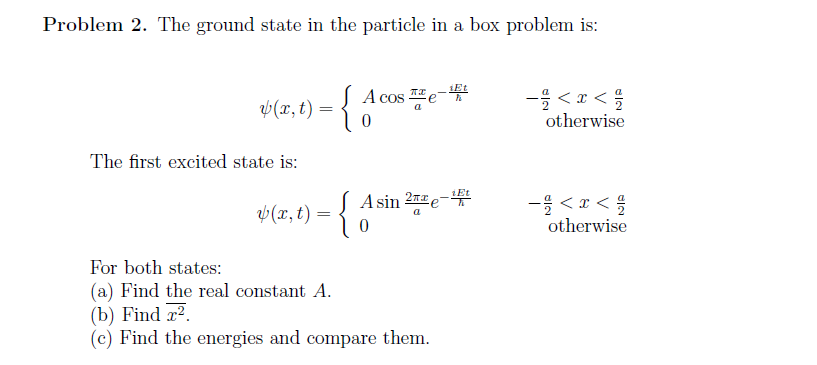 Solved Problem 2. The ground state in the particle in a box | Chegg.com
