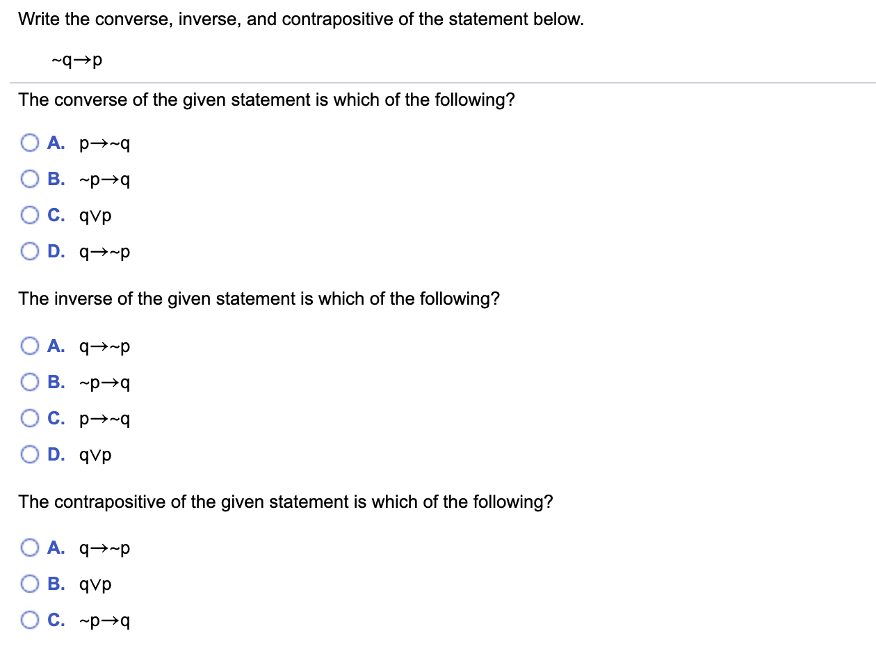 Solved: Write The Converse, Inverse, And Contrapositive Of