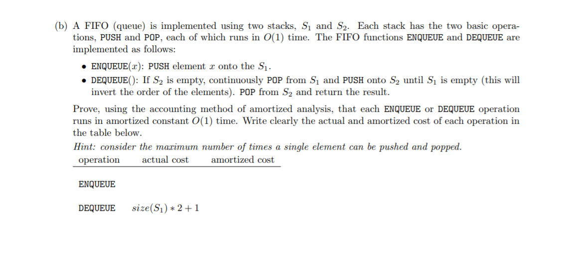(b) A FIFO (queue) is implemented using two stacks, | Chegg.com
