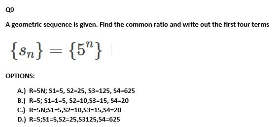 Solved 99 A geometric sequence is given. Find the common | Chegg.com