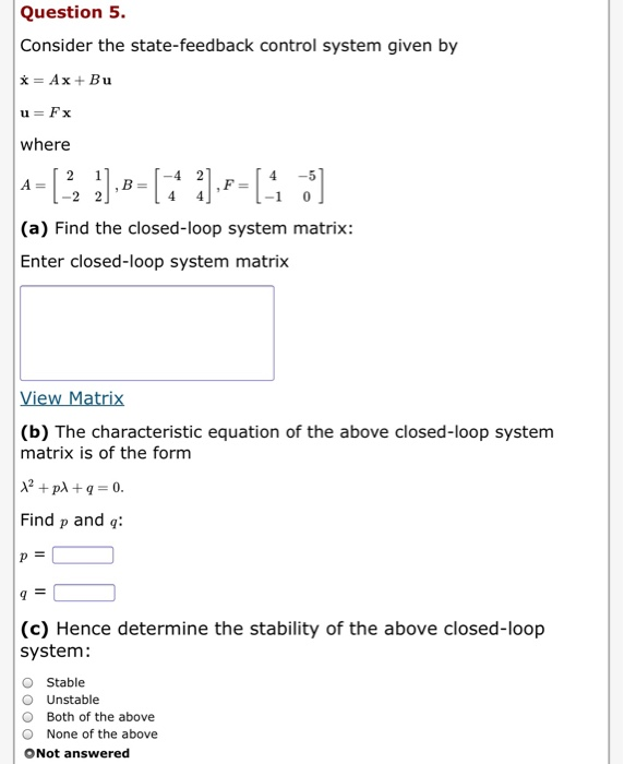 Solved Question 5 Consider The State Feedback Control Sy - 