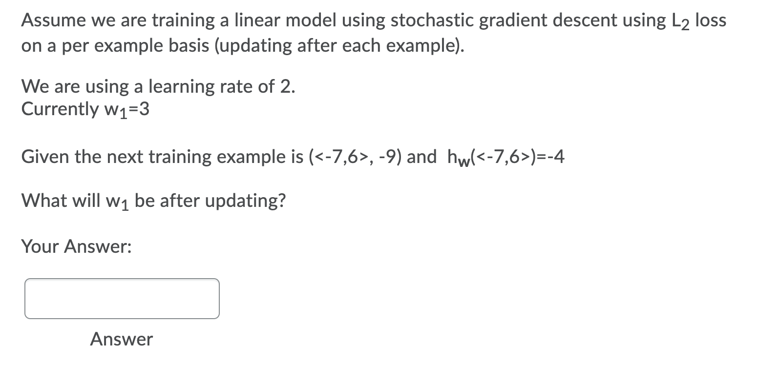 Assume we are training a linear model using | Chegg.com