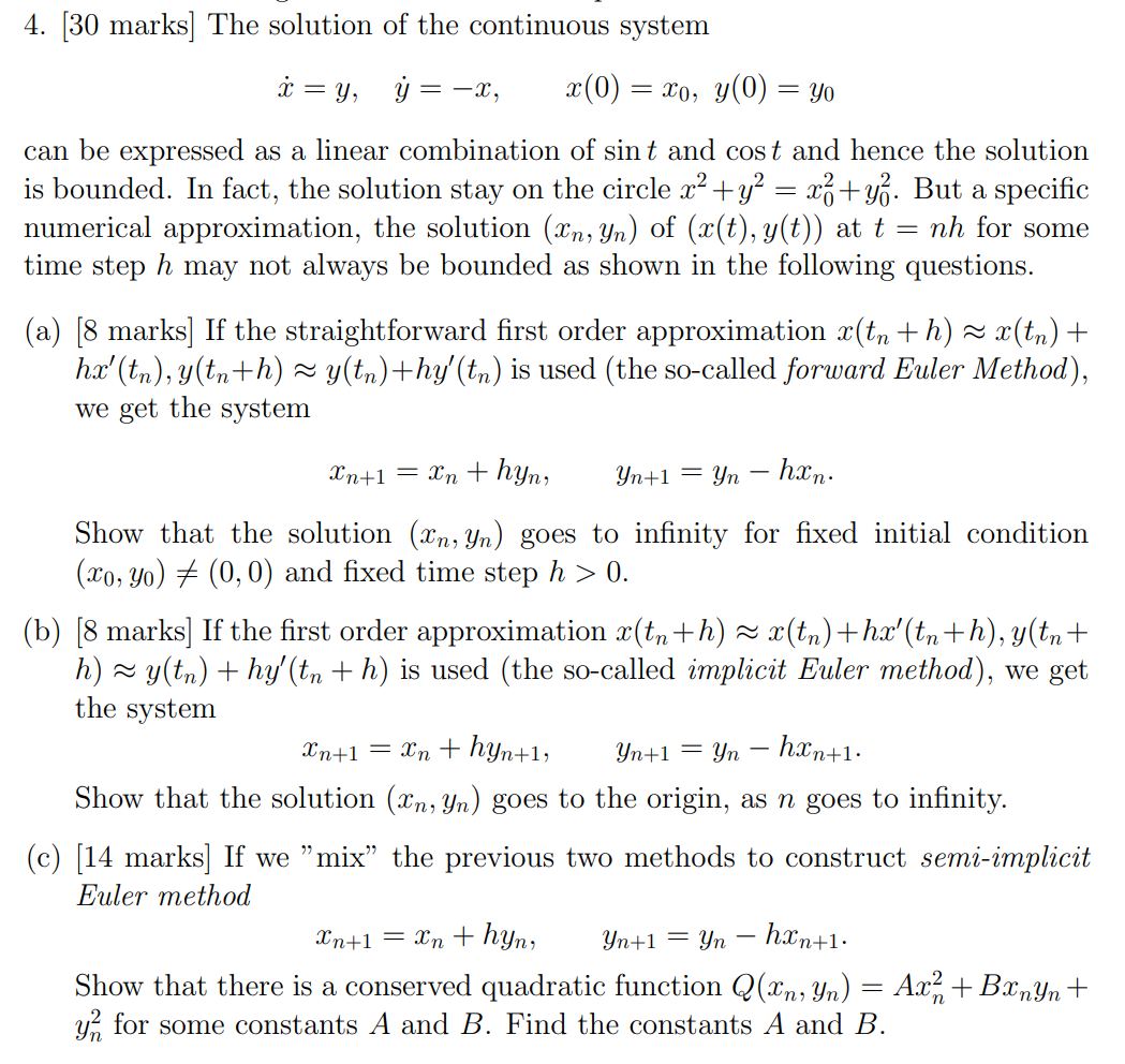 = 4. [30 marks] The solution of the continuous system | Chegg.com