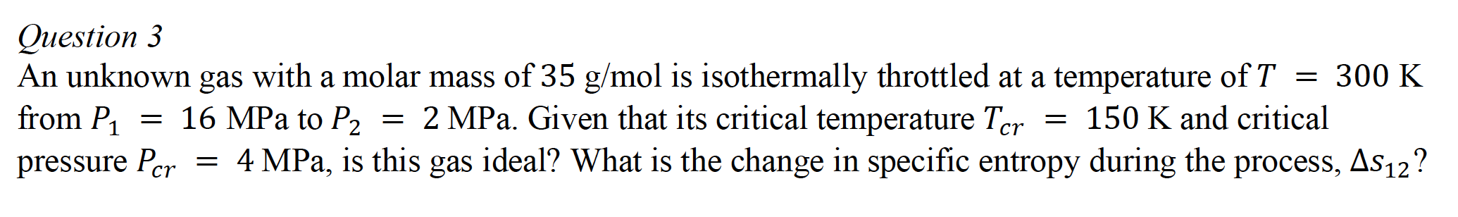 Solved = Question 3 An unknown gas with a molar mass of 35 | Chegg.com