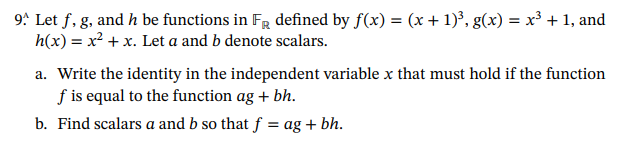 9. Let \( f, g \), and \( h \) be functions in \( \mathbb{F}_{\mathbb{R}} \) defined by \( f(x)=(x+1)^{3}, g(x)=x^{3}+1 \), a