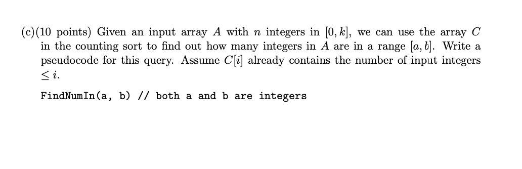 Solved (c)(10 points) Given an input array A with n integers | Chegg.com