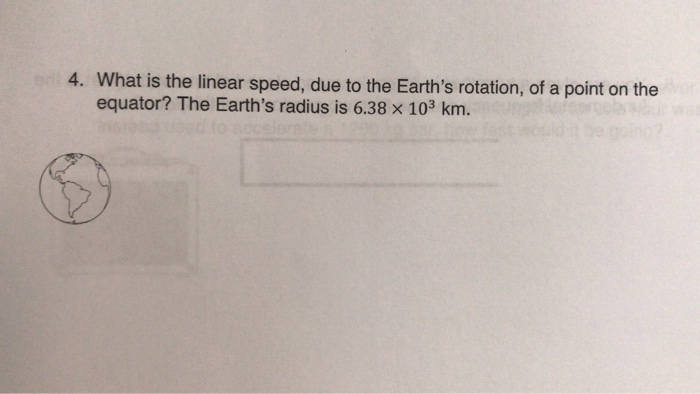 Solved 4. What is the linear speed, due to the Earth's | Chegg.com