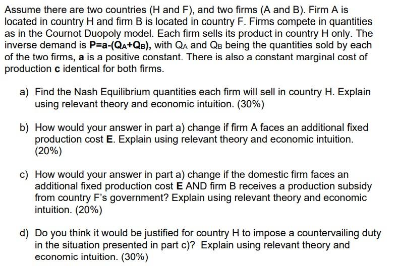 Solved Assume There Are Two Countries (H And F), And Two | Chegg.com