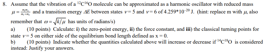 Solved mm 8. Assume that the vibration of a l2cl60 molecule | Chegg.com