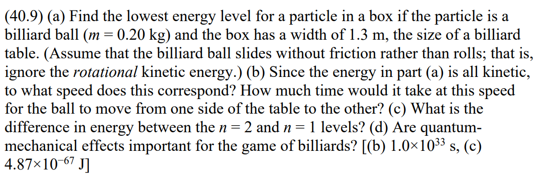 Solved = (40.9) (a) Find the lowest energy level for a | Chegg.com