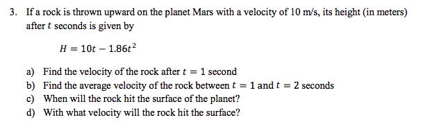 Solved If a rock is thrown upward on the planet Mars with a | Chegg.com