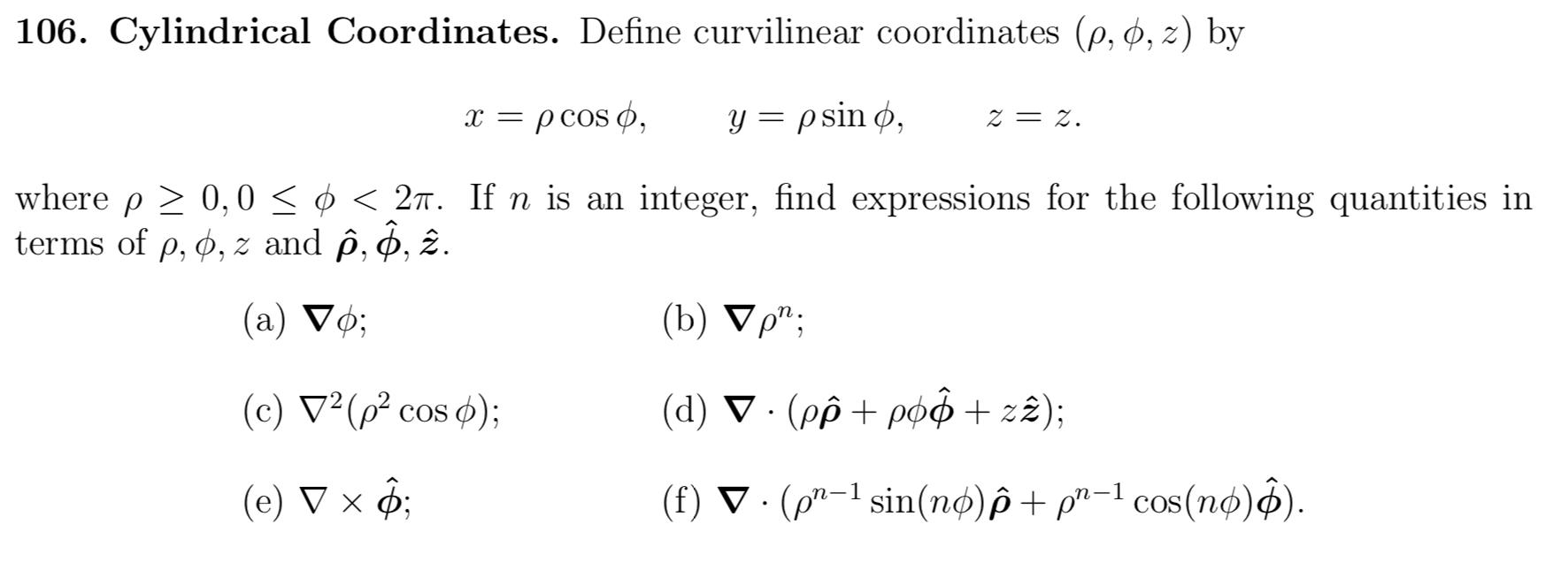 Solved 106 Cylindrical Coordinates Define Curviline Ar Chegg Com