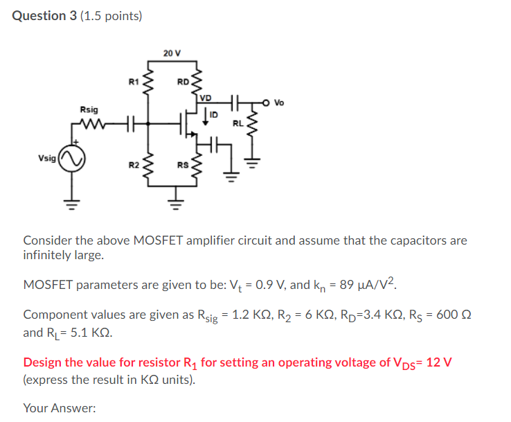 Solved Consider the above MOSFET amplifier circuit and | Chegg.com