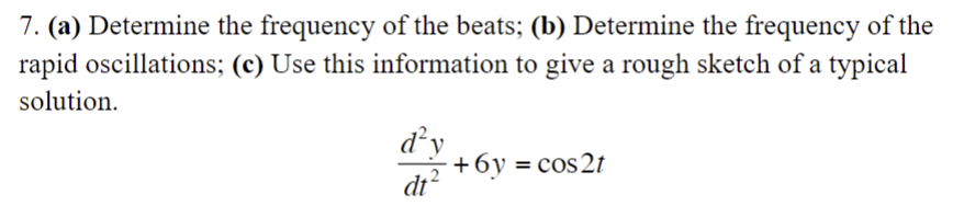 Solved 7. (a) Determine the frequency of the beats; (b) | Chegg.com