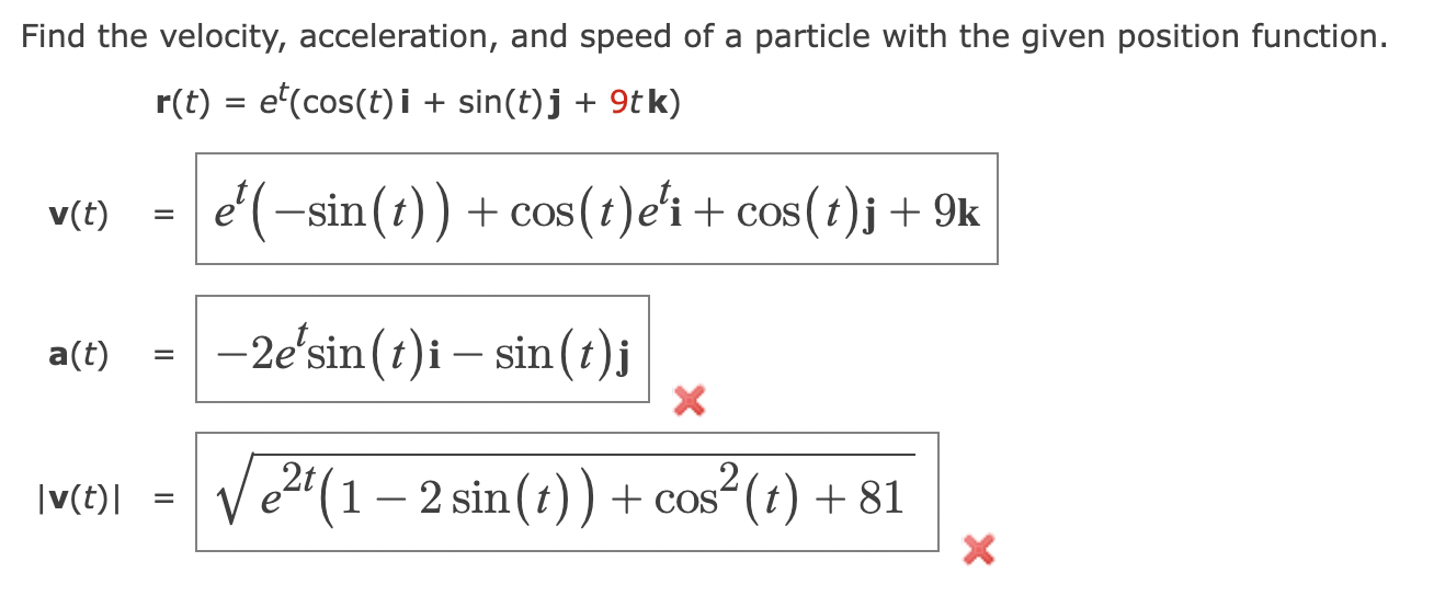 Solved Find the velocity, acceleration, and speed of a | Chegg.com