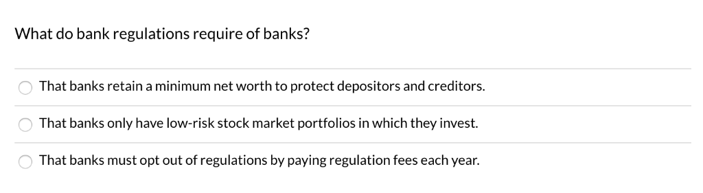 Solved What Do Bank Regulations Require Of Banks That Ba Chegg solved-what-do-bank-regulations-require-of-banks-that-ba-chegg