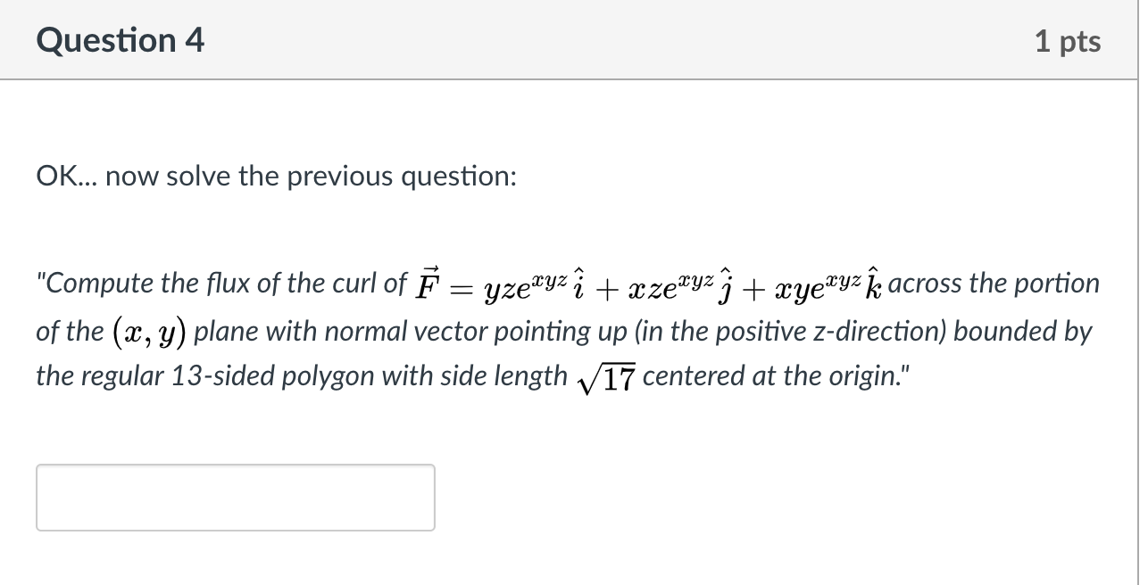 Solved Question 4 1 pts OK... now solve the previous | Chegg.com
