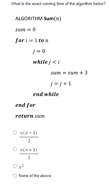 Solved What is the exact running time of the algorithm | Chegg.com