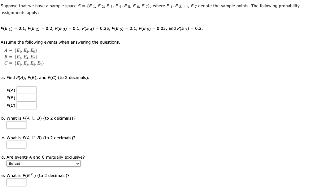 Solved Suppose That We Have A Sample Space S {e 1 E2 E3