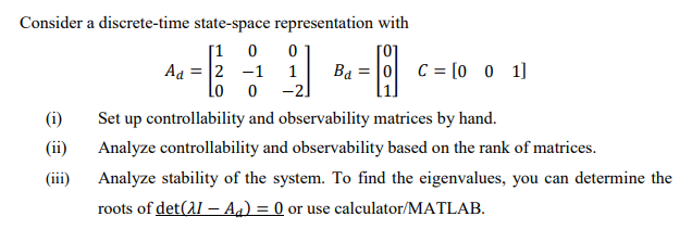 Solved Consider a discrete-time state-space representation | Chegg.com