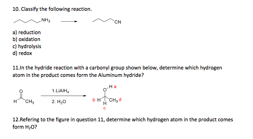 Solved 10. Classify the following reaction. NH2 CN a) | Chegg.com