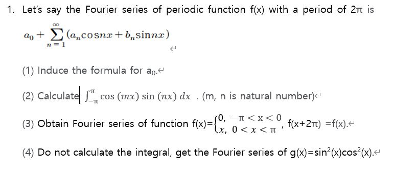 Solved 1. Let's say the Fourier series of periodic function | Chegg.com