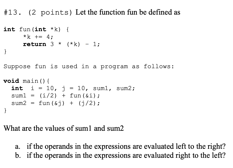 Solved \#13. (2 points) Let the function fun be defined as | Chegg.com