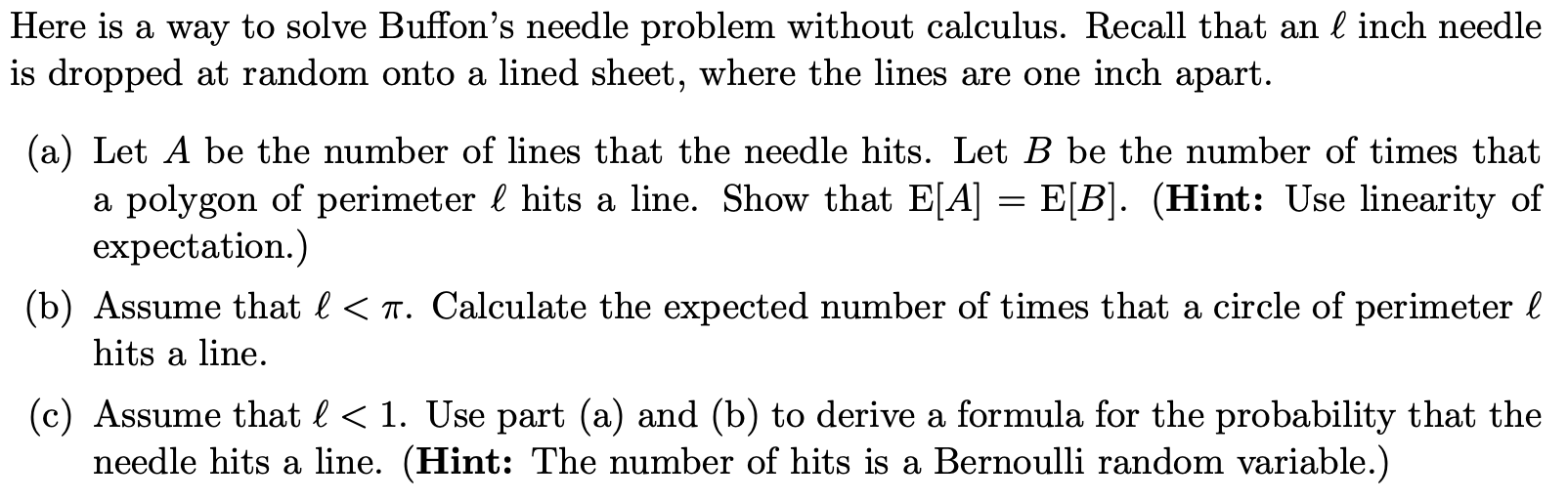 Solved Here is a way to solve Buffon's needle problem | Chegg.com