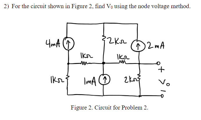 Solved 2) For the circuit shown in Figure 2, find Vo using | Chegg.com