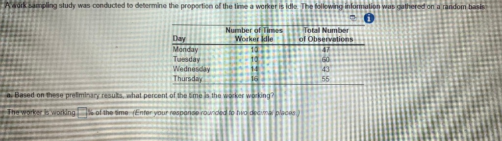 Solved A work sampling study was conducted to determine the | Chegg.com
