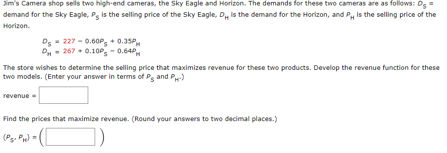 Solved Jim's Camera shop sells two high-end cameras, the Sky | Chegg.com