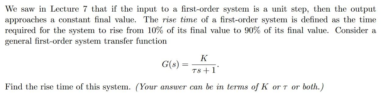 Solved We saw in Lecture 7 that if the input to a | Chegg.com
