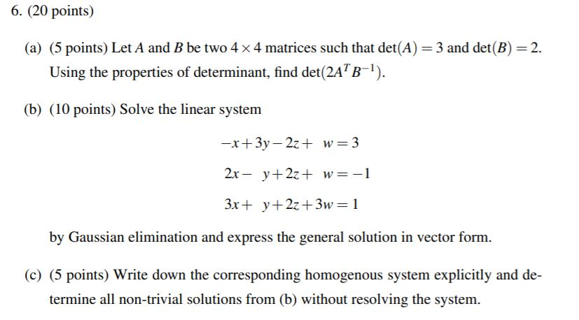 Solved 6. (20 points) (a) (5 points) Let A and B be two 4 x | Chegg.com