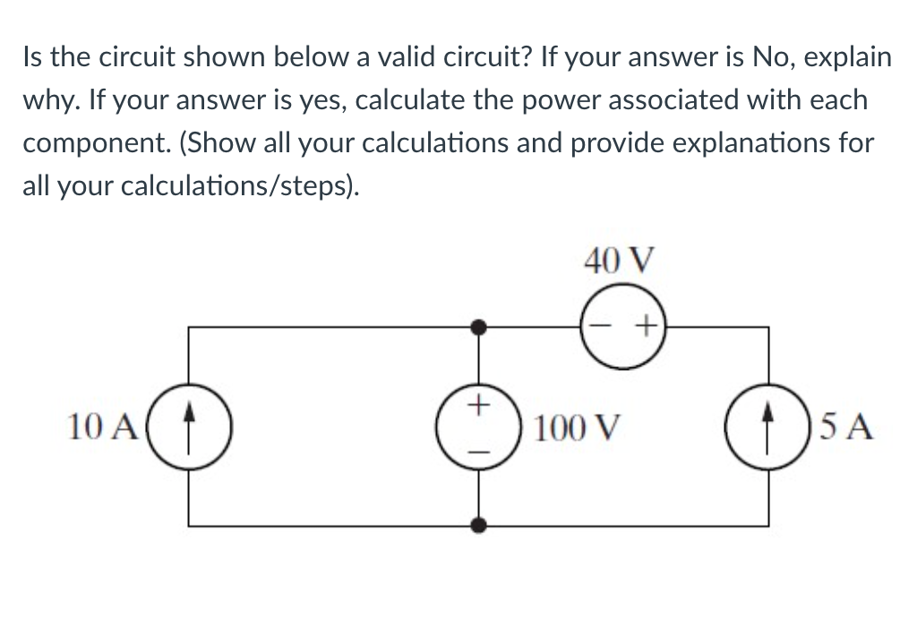 Solved Is the circuit shown below a valid circuit? If your | Chegg.com