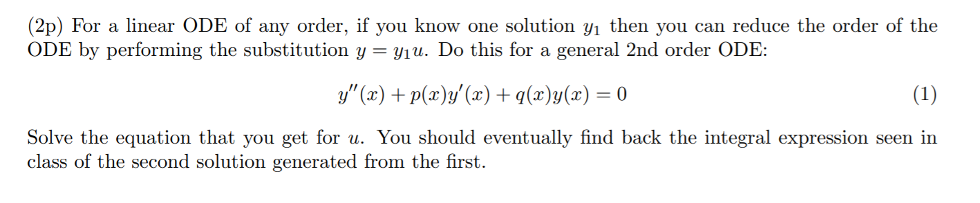 Solved (2p) For a linear ODE of any order, if you know one | Chegg.com
