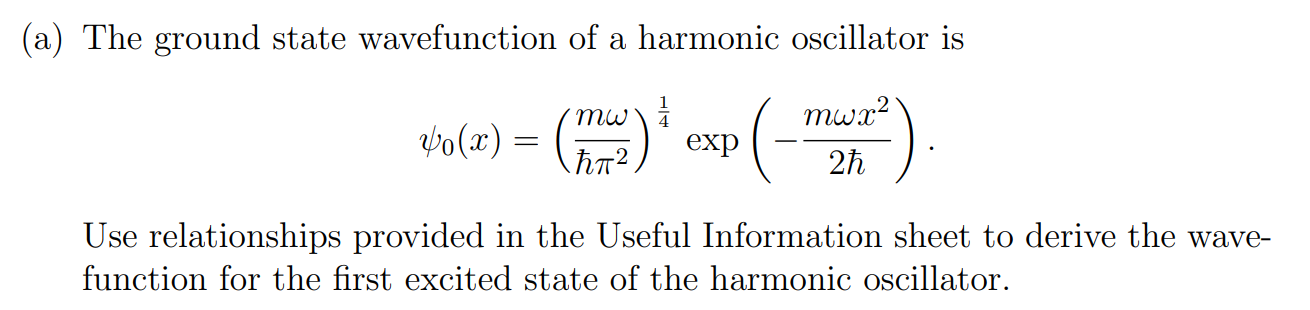 Solved (a) The ground state wavefunction of a harmonic | Chegg.com