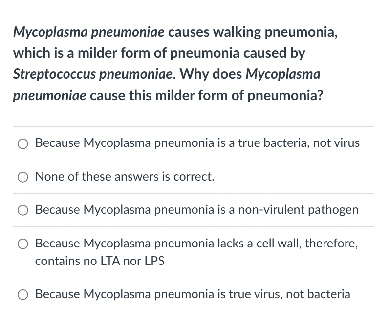 Solved Mycoplasma pneumoniae causes walking pneumonia, which | Chegg.com